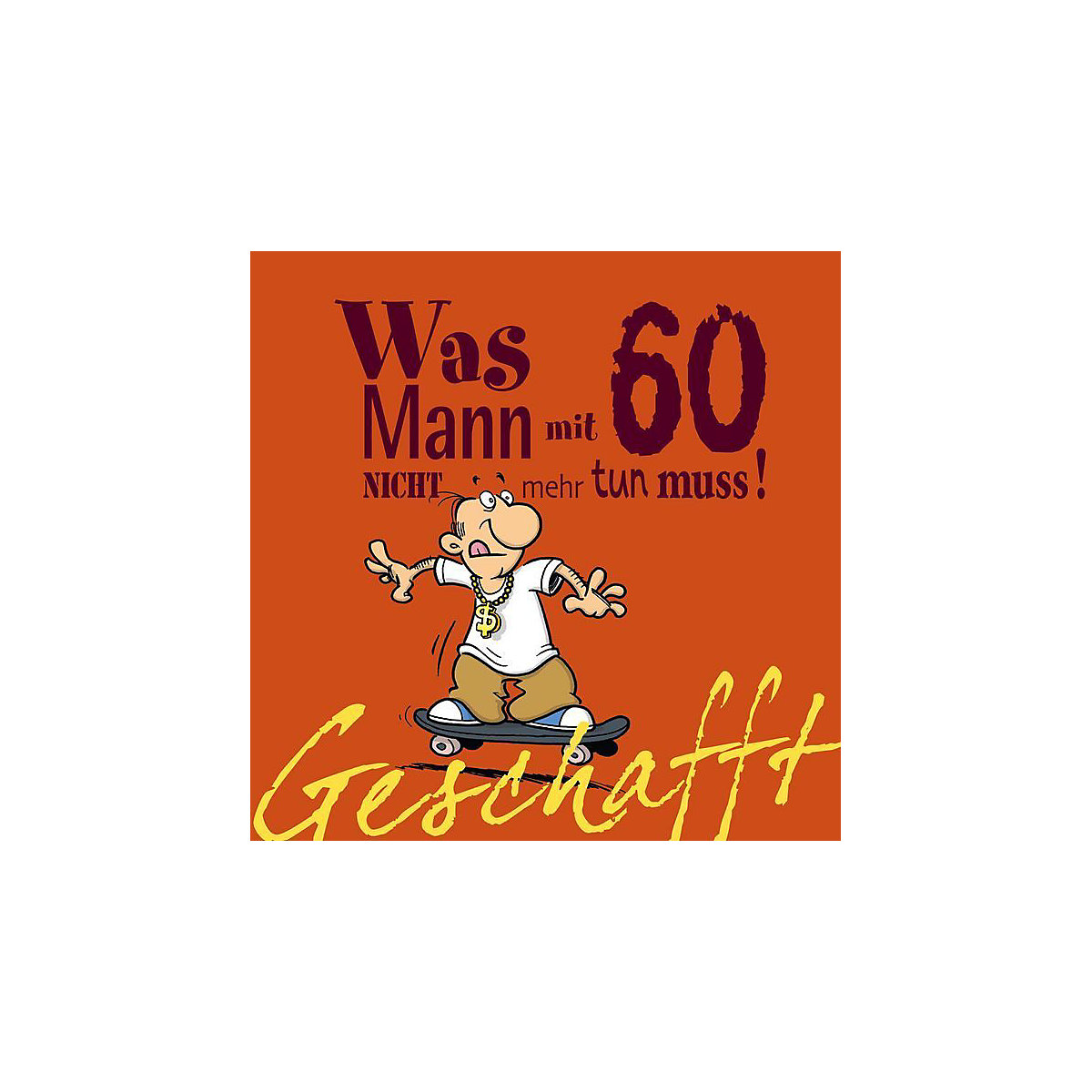 Geschafft! Was Mann mit 60 nicht mehr tun muss!