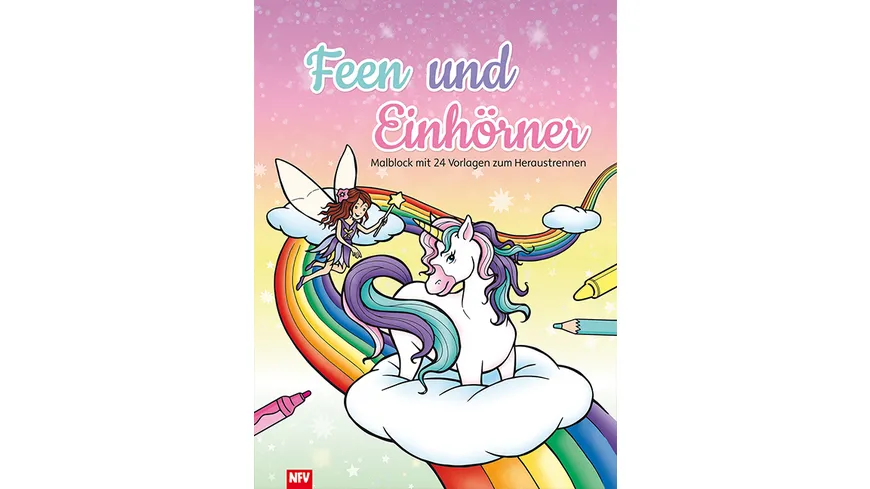 Feen und Einhörner - Malblock mit 24 schwarz/weiß Vorlagen zum Heraustrennen