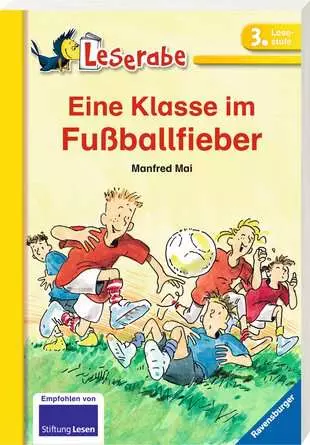 Leserabe - 3. Lesestufe: Eine Klasse im Fußballfieber