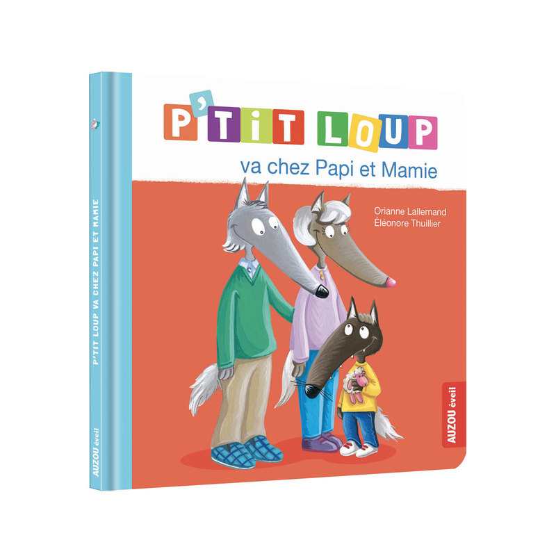 Livre p'tit loup va chez papi et mamie - Auzou
