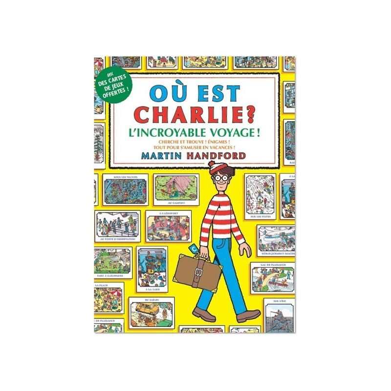 Livre Où est Charlie  L'incroyable Voyage - Gründ