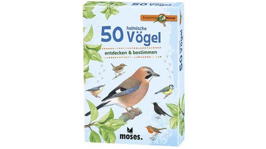 moses. - Expedition Natur - 50 heimische Vögel