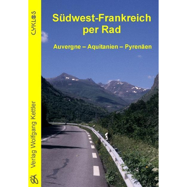 Südwest-Frankreich per Rad - Radwanderführer